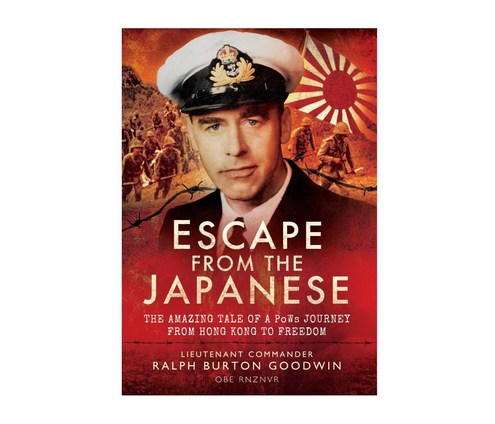 Escape from the Japanese: The Amazing Tale of a PoWs Journey from Hong Kong to Freedom